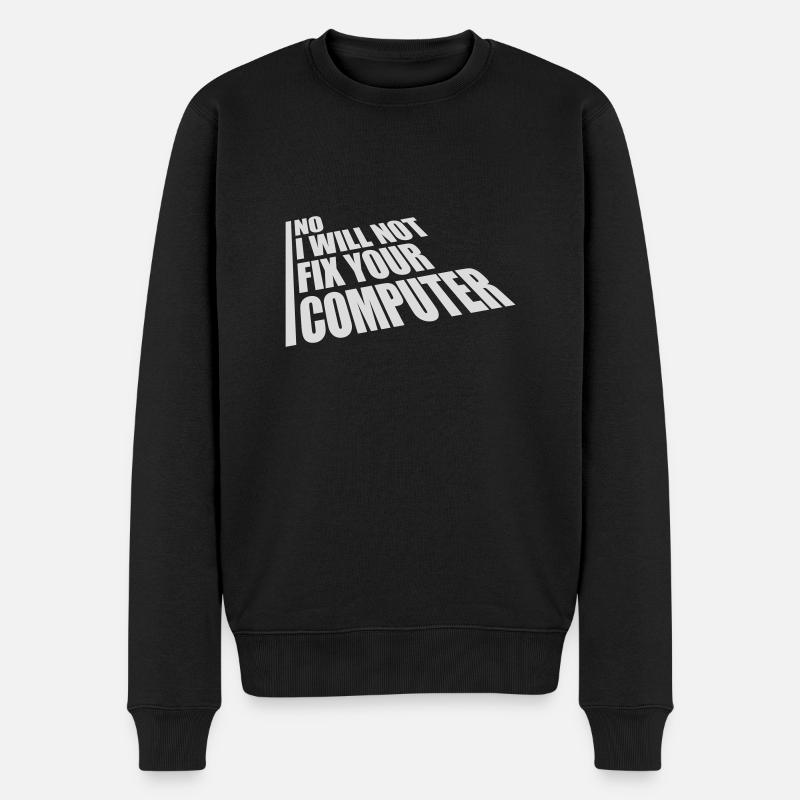 not fix your computer - Männer Premium Bio Pullover - Schwarz