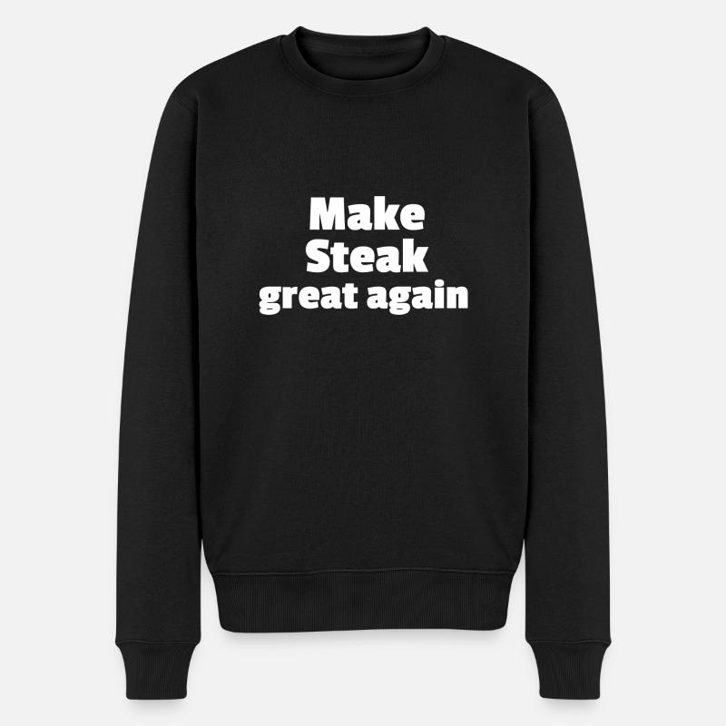 Make Steak great again - Männer Premium Bio Pullover - Schwarz