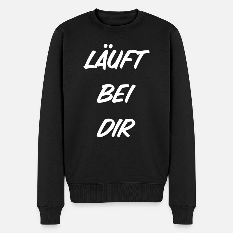 T-Shirt "Läuft bei Dir" - Männer Premium Bio Pullover - Schwarz