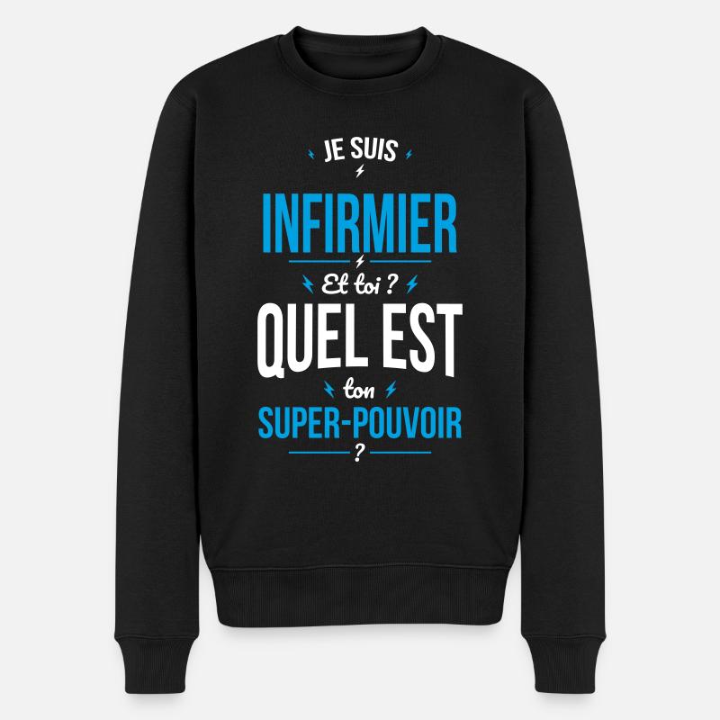 Je suis infirmier - Super-pouvoir - Pull Premium bio Homme - noir