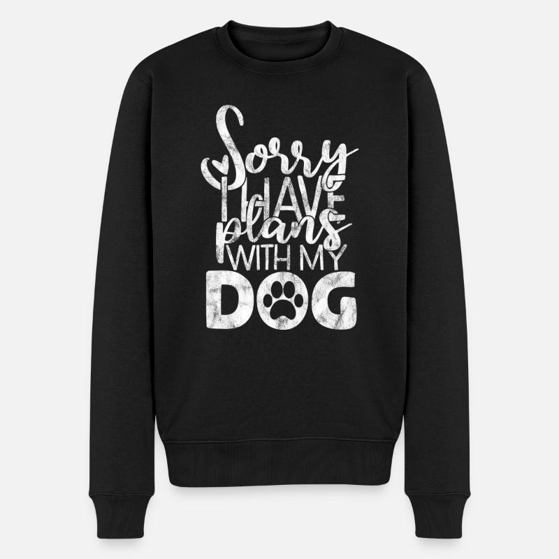 sorry i have plans with my dog - Hund Hunde Spruch - Männer Premium Bio Pullover - Schwarz