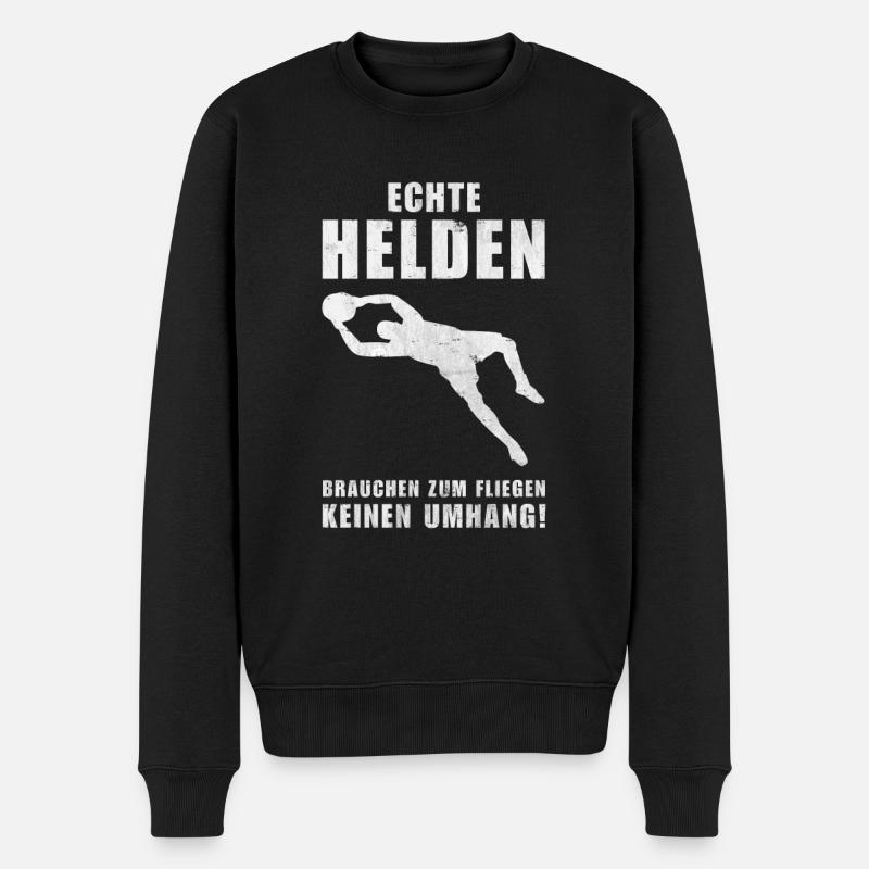 Torwart | Torhüter | Fußball | Echte Helden... - Männer Premium Bio Pullover - Schwarz