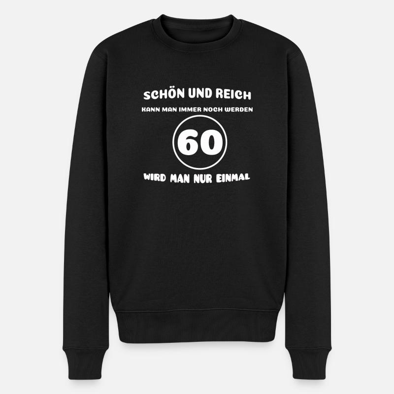 60. Geburtstag: Lustiger Spruch - Männer Premium Bio Pullover - Schwarz