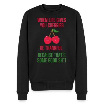 When life gives you cherries lustiger Spruch - Männer Premium Bio Pullover - Schwarz - Vorne - Nico (187cm)