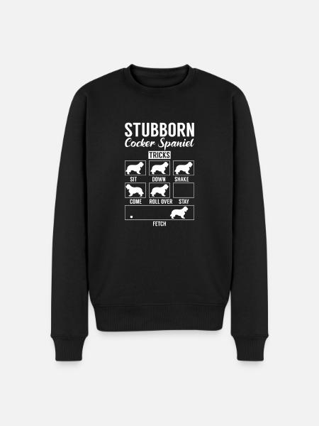 Stubborn Cocker Spaniel Tricks Pet Lover Dog Owner - Men's Premium Organic Jumper - black