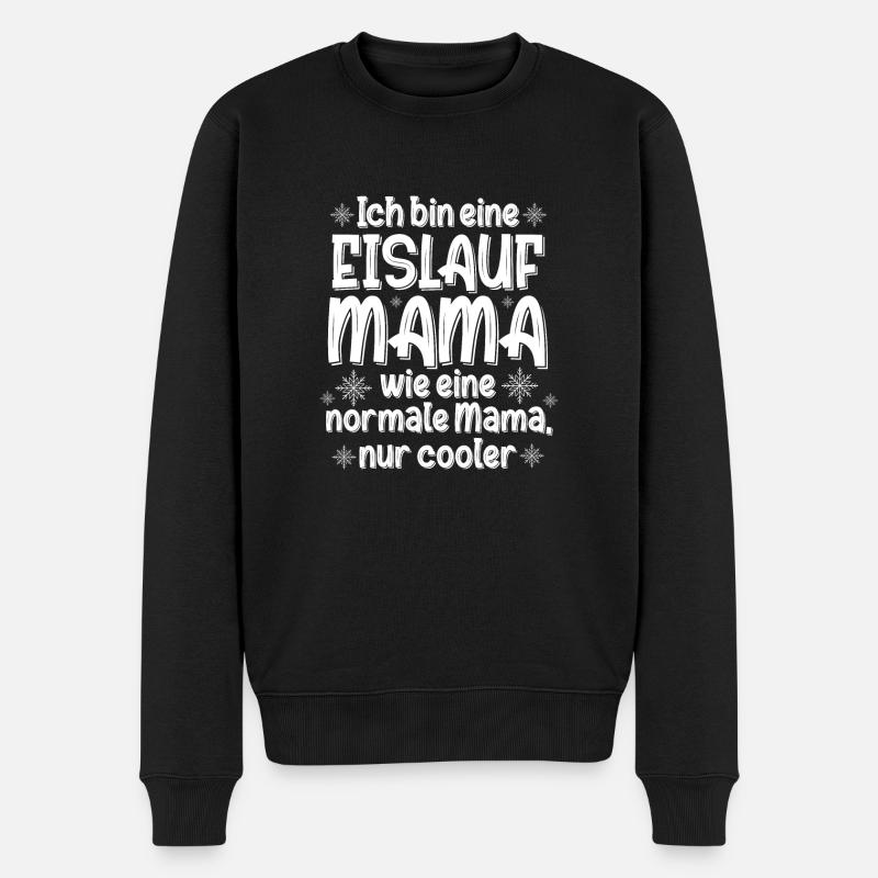 Eislauf Mama Wie Eine Normale Mama Nur Cooler Schl - Männer Premium Bio Pullover - Schwarz