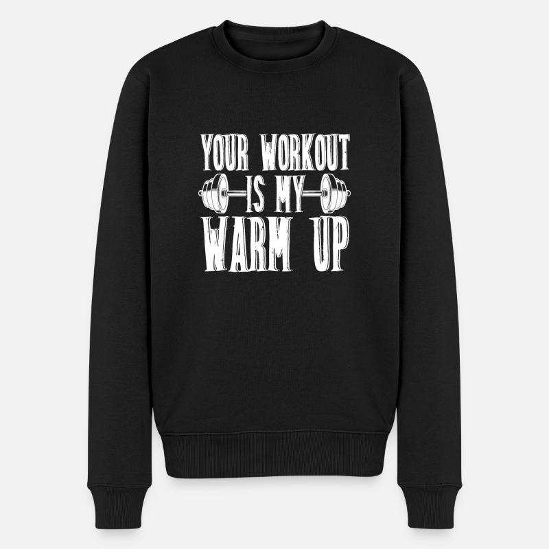 Votre entraînement est mon échauffement - - Pull Premium bio Homme - noir