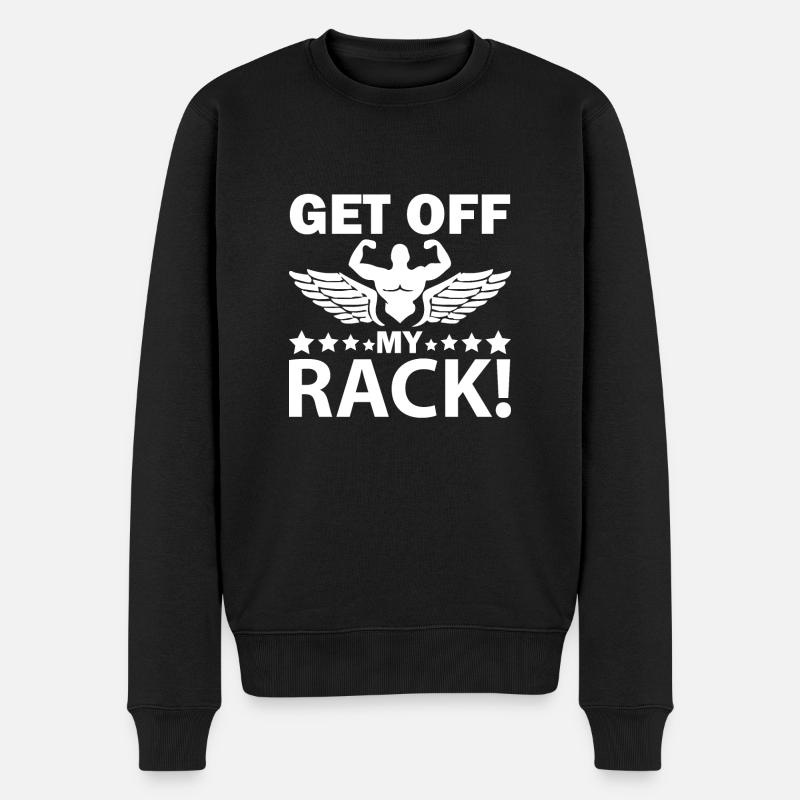 Runter von meinem Rack - - Männer Premium Bio Pullover - Schwarz