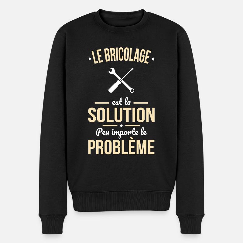 Bricolage est la solution peu importe le problème - Pull Premium bio Homme - noir