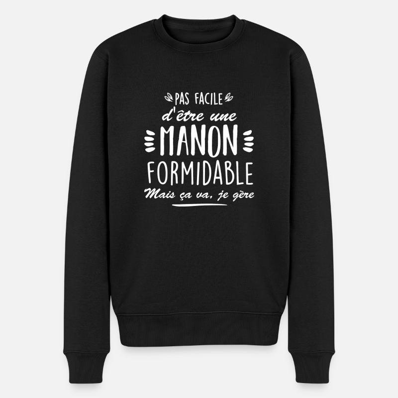 pas facile dêtre une manon formidable - Pull Premium bio Homme - noir