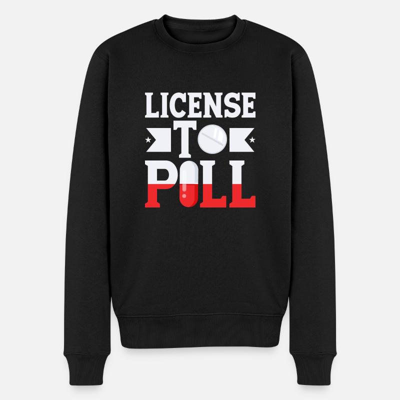 License To Pill Pharmacist Pharmacy - Männer Premium Bio Pullover - Schwarz
