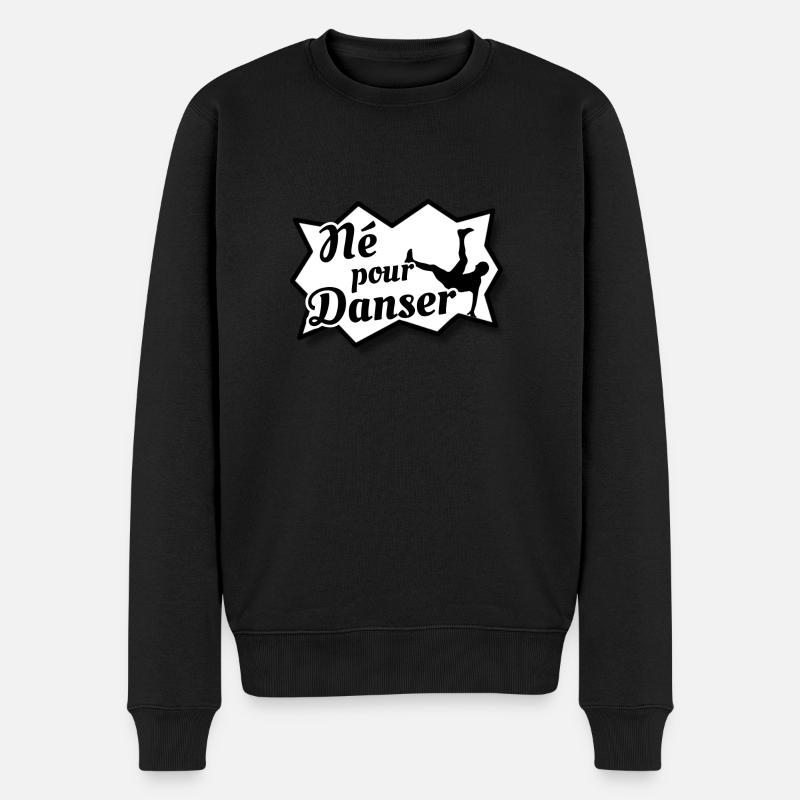 Né pour danserBreakdance - Pull Premium bio Homme - noir