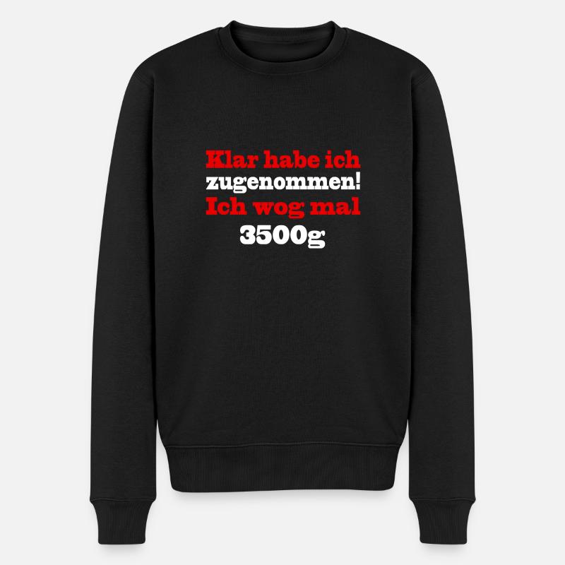 Klar habe ich abgenommen- Cooler lustiger spruch - Männer Premium Bio Pullover - Schwarz