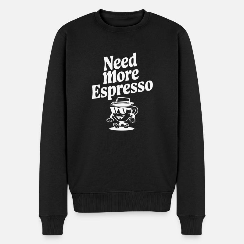 Need more Espresso - Kaffee - Cappuccino - Männer Premium Bio Pullover - Schwarz