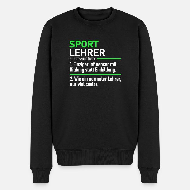 Sport Lehrer Lehrerin Schule Abschieds Beruf - Männer Premium Bio Pullover - Schwarz