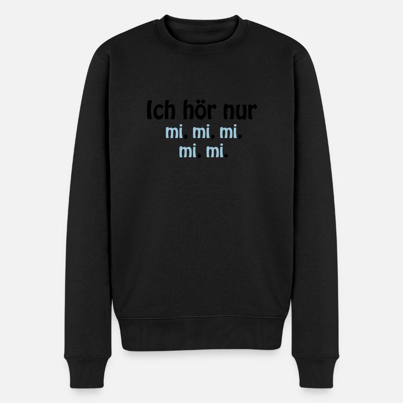 nur mi mi mi - Männer Premium Bio Pullover - Schwarz