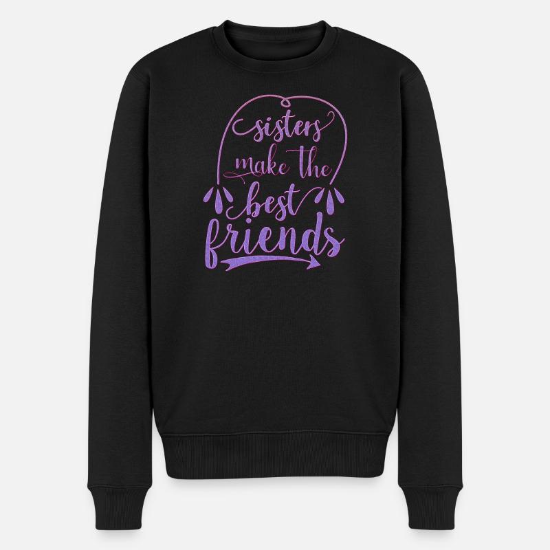 Sisters Make The Best Friends - Männer Premium Bio Pullover - Schwarz