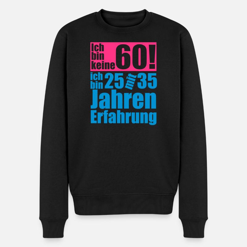ich bin keine 60 jahre - Männer Premium Bio Pullover - Schwarz