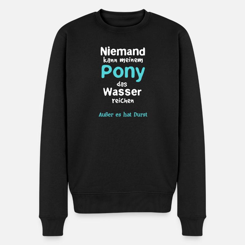 Pony Pferd lustig Pferdesprüche Pferdespaß - Männer Premium Bio Pullover - Schwarz