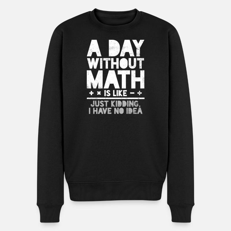 Mathematik Mathematiklehrer Mathematiker - Männer Premium Bio Pullover - Schwarz