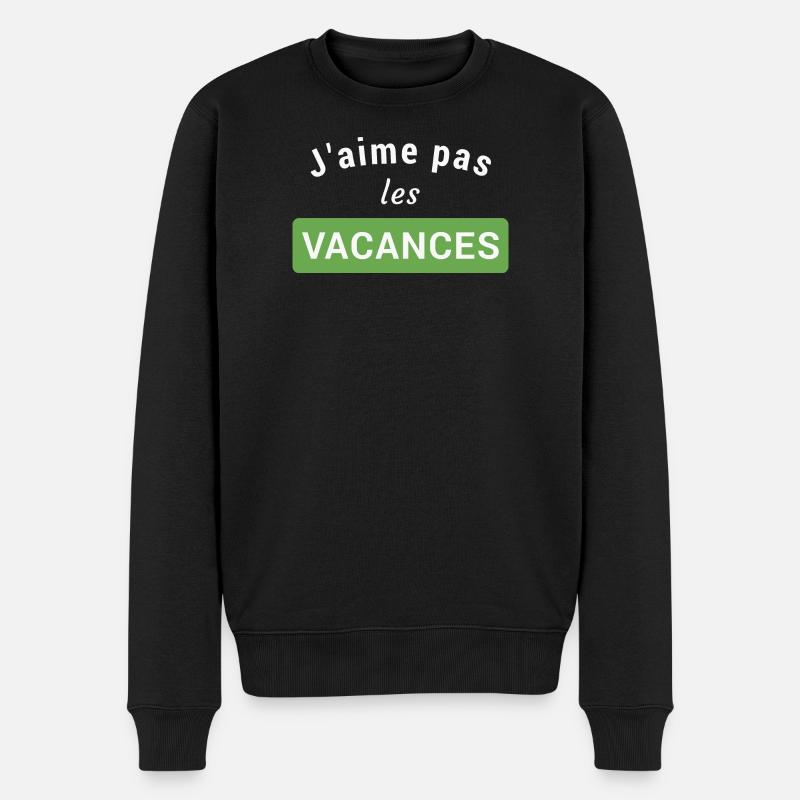 J'aime pas les vacances - Pull Premium bio Homme - noir