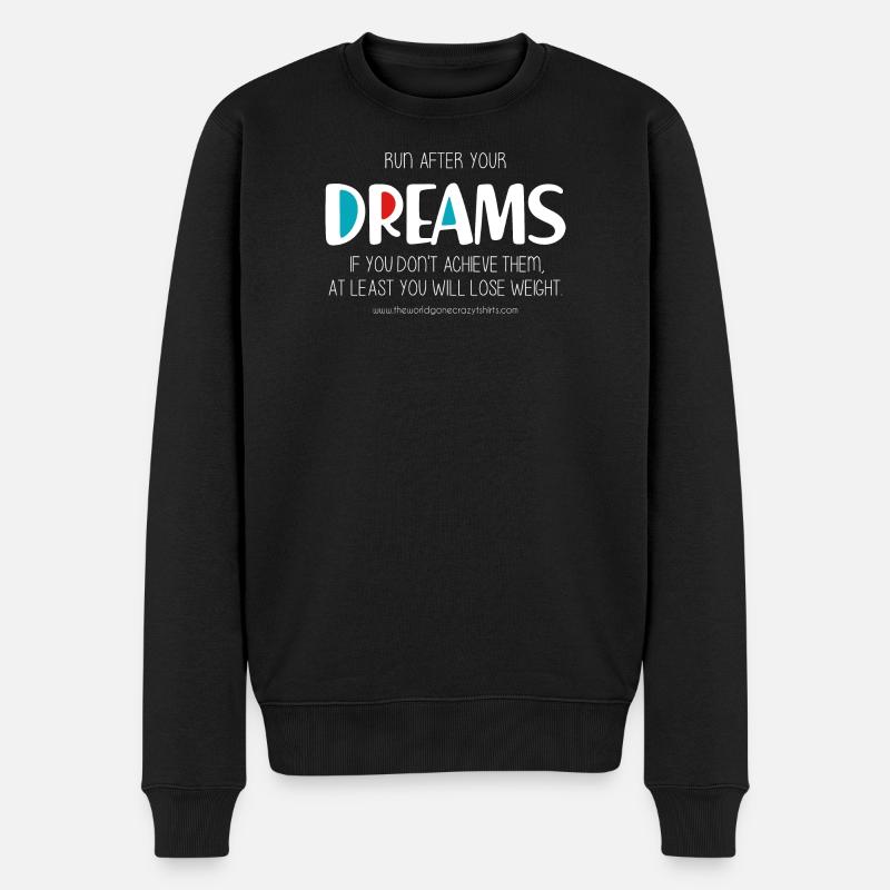 Lauf deinen Träumen hinterher (dunkel) - Männer Premium Bio Pullover - Schwarz