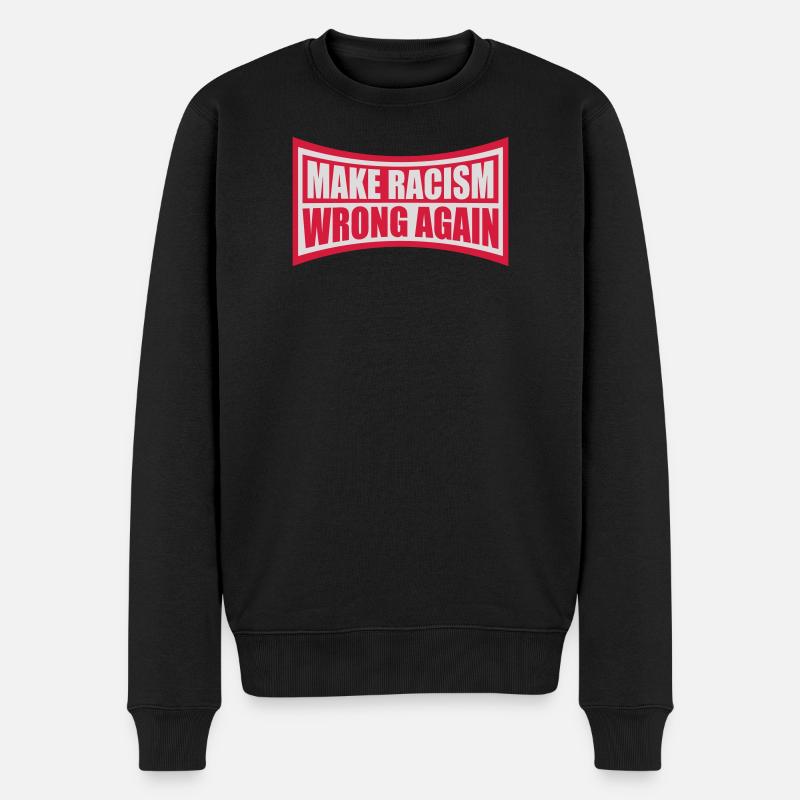 make racism wrong again - Männer Premium Bio Pullover - Schwarz