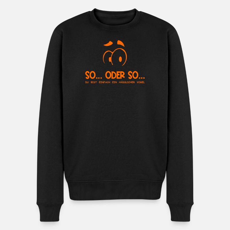 So...Oder So: Hässlicher Vogel - Orange - Männer Premium Bio Pullover - Schwarz