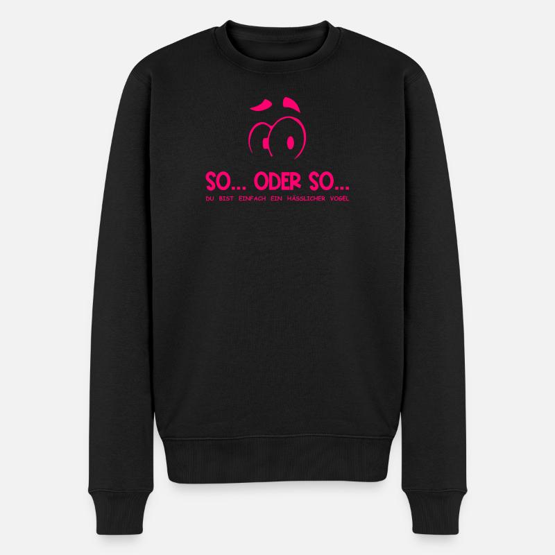 So...Oder So: Hässlicher Vogel - Neonpink - Männer Premium Bio Pullover - Schwarz