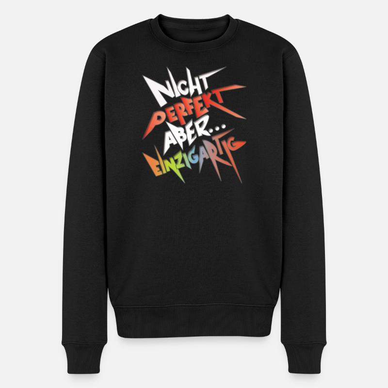 Witziger Spruch - Nicht perfekt aber einzigartig - Männer Premium Bio Pullover - Schwarz