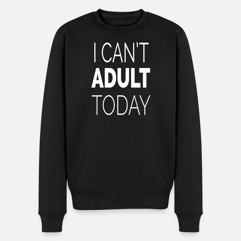 Ich kann heute nicht erwachsen werden - Männer Premium Bio Pullover - Schwarz