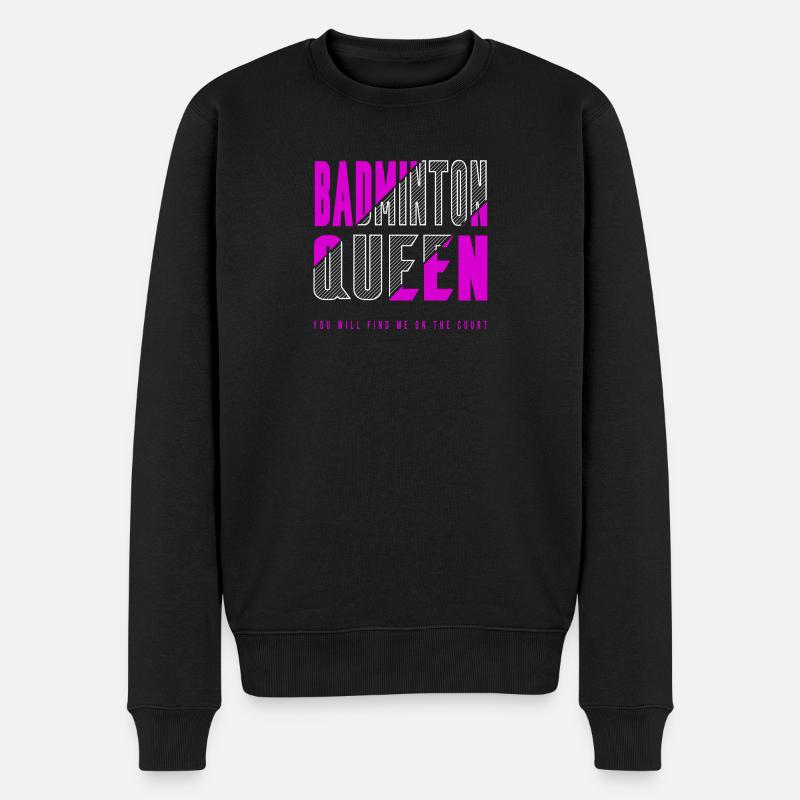 Badminton Queen - Männer Premium Bio Pullover - Schwarz