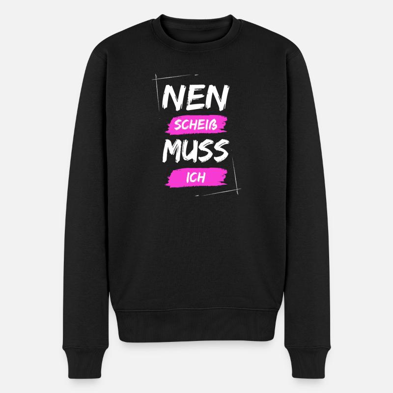 Nen scheiß muss ich - Männer Premium Bio Pullover - Schwarz