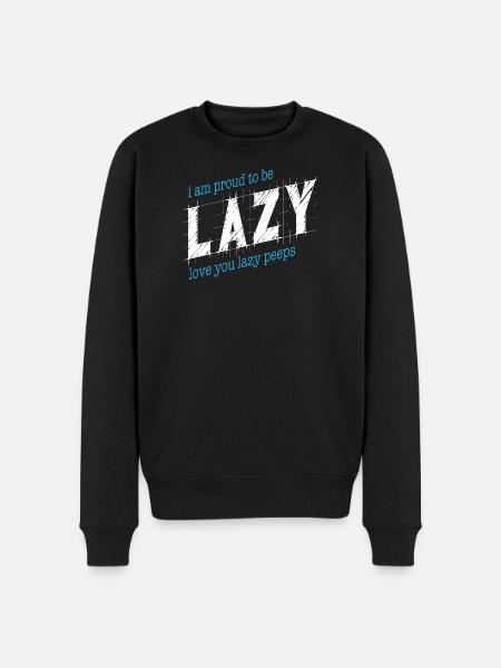 Proud to be lazy - Men's Premium Organic Jumper - black