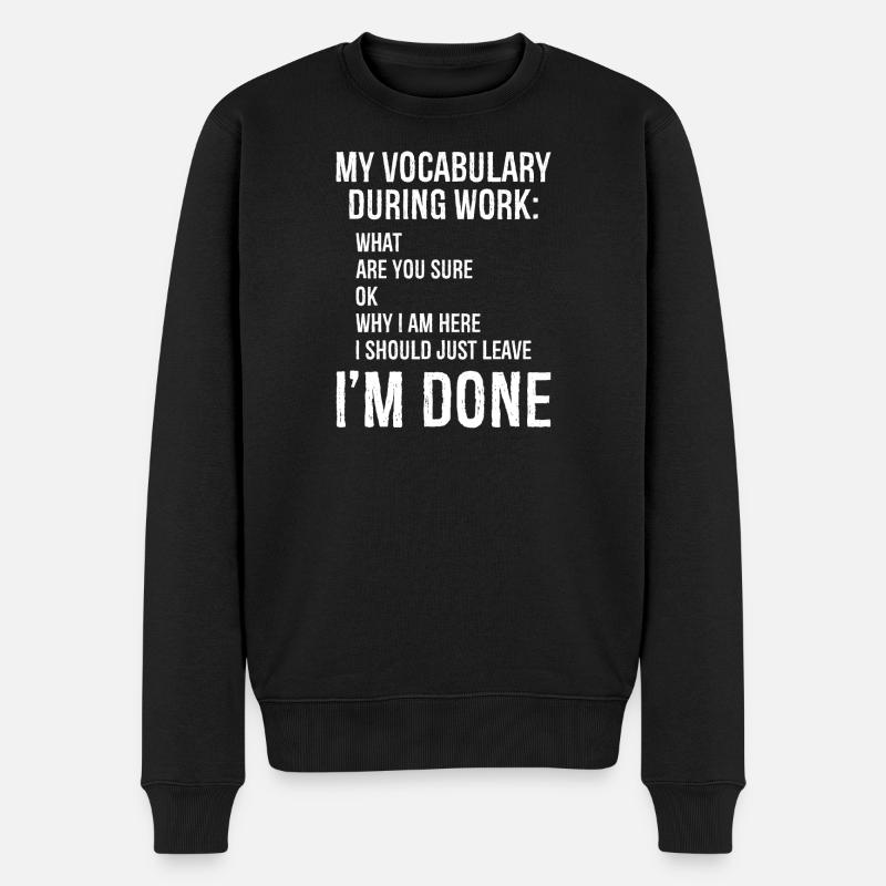 Mon vocabulaire pendant le travail - Pull Premium bio Homme - noir