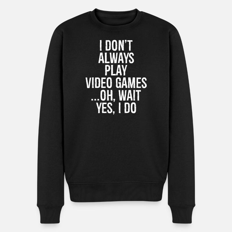 Ich spiele nicht immer Videospiele, oh warte, ja, das tue ich - Männer Premium Bio Pullover - Schwarz