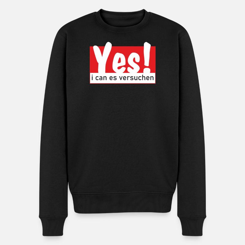 Yes i can es versuchen - Männer Premium Bio Pullover - Schwarz