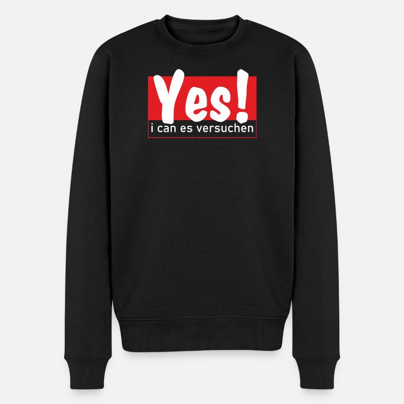 Yes i can es versuchen! - Männer Premium Bio Pullover - Schwarz
