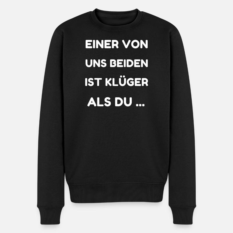 Einer von uns beiden ist klüger - Männer Premium Bio Pullover - Schwarz