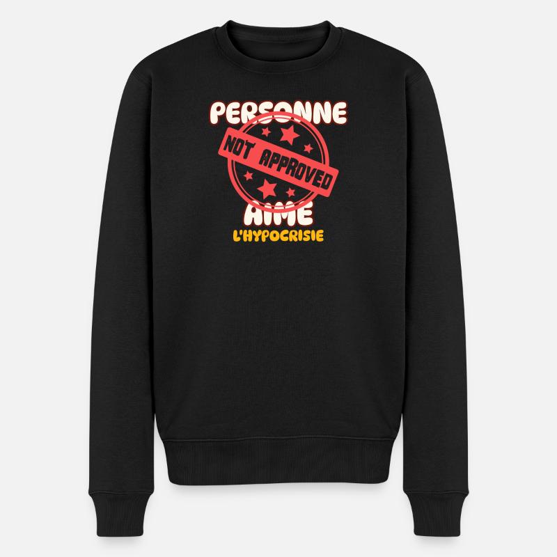 Niemand mag Heuchelei - Männer Premium Bio Pullover - Schwarz
