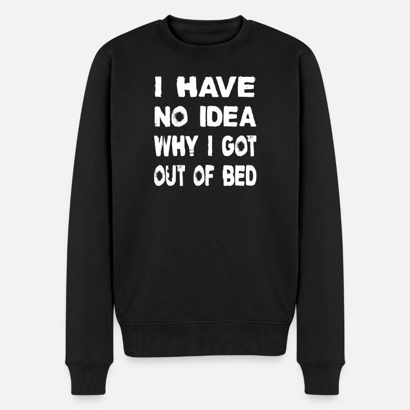 I have no idea - Männer Premium Bio Pullover - Schwarz