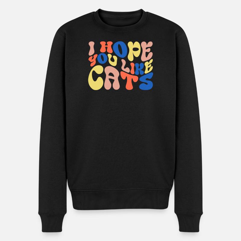 Ich hoffe, du magst Katzen - Männer Premium Bio Pullover - Schwarz