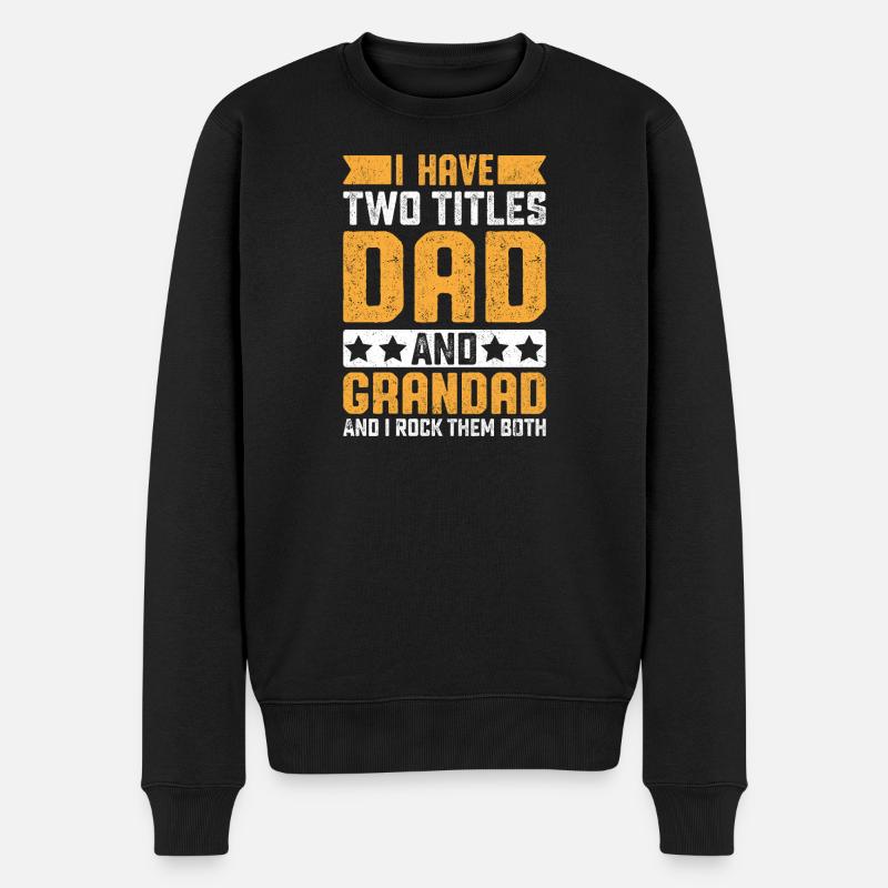 Ich habe zwei Titel: Papa und Opa rocken sie beide - Männer Premium Bio Pullover - Schwarz