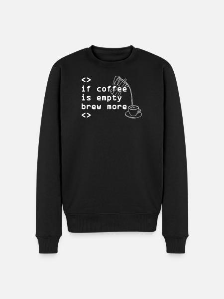 Kaffee Code Spruch Mehr Brühen - Männer Premium Bio Pullover - Schwarz