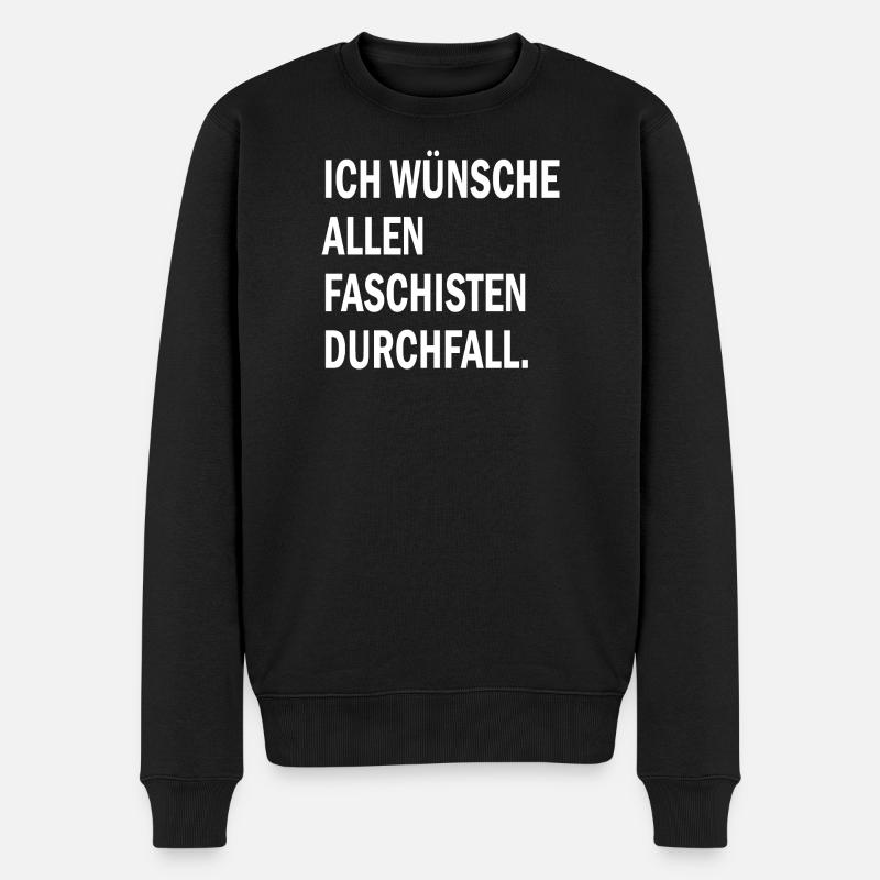 Ich wünsche allen Faschisten Durchfall Motiv weiß - Männer Premium Bio Pullover - Schwarz