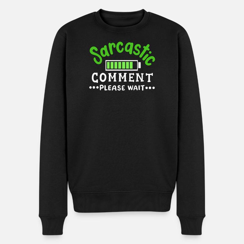 sarkastisch lustig Sarkasmus - Männer Premium Bio Pullover - Schwarz