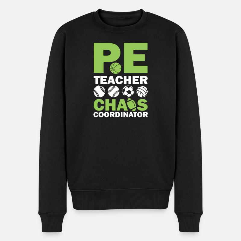 PE teacher chaos coordinator - Männer Premium Bio Pullover - Schwarz