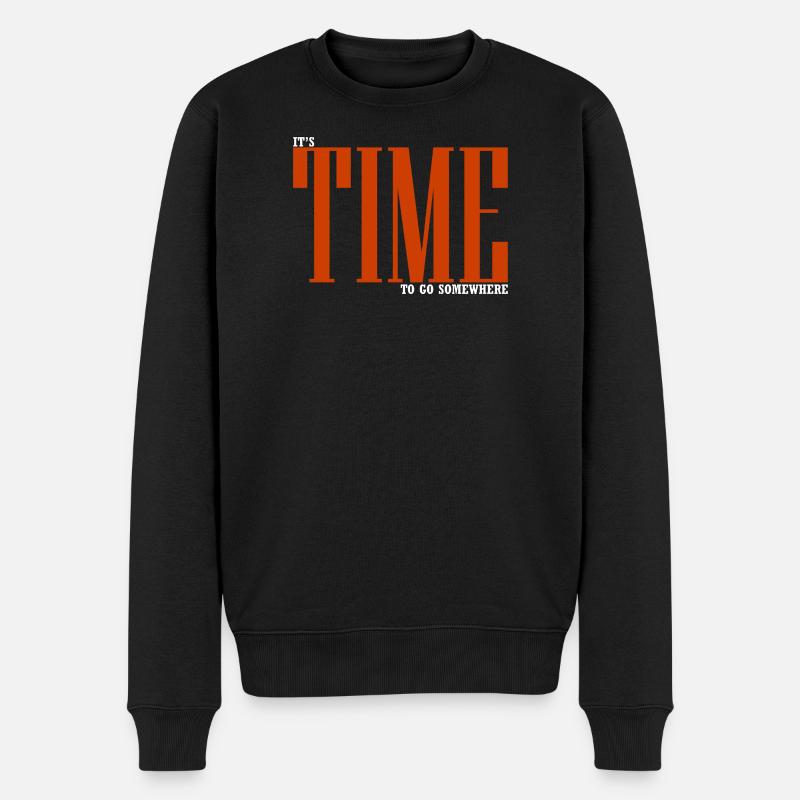 It's time to go somewhere - Pull Premium bio Homme - noir