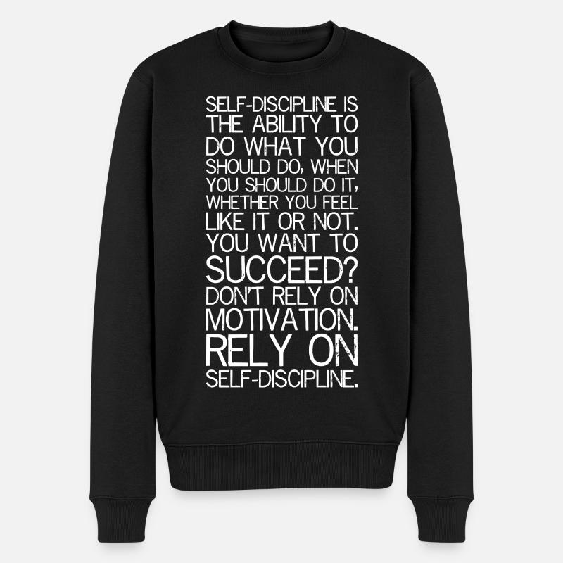 self discipline is the ability to do what you - Männer Premium Bio Pullover - Schwarz