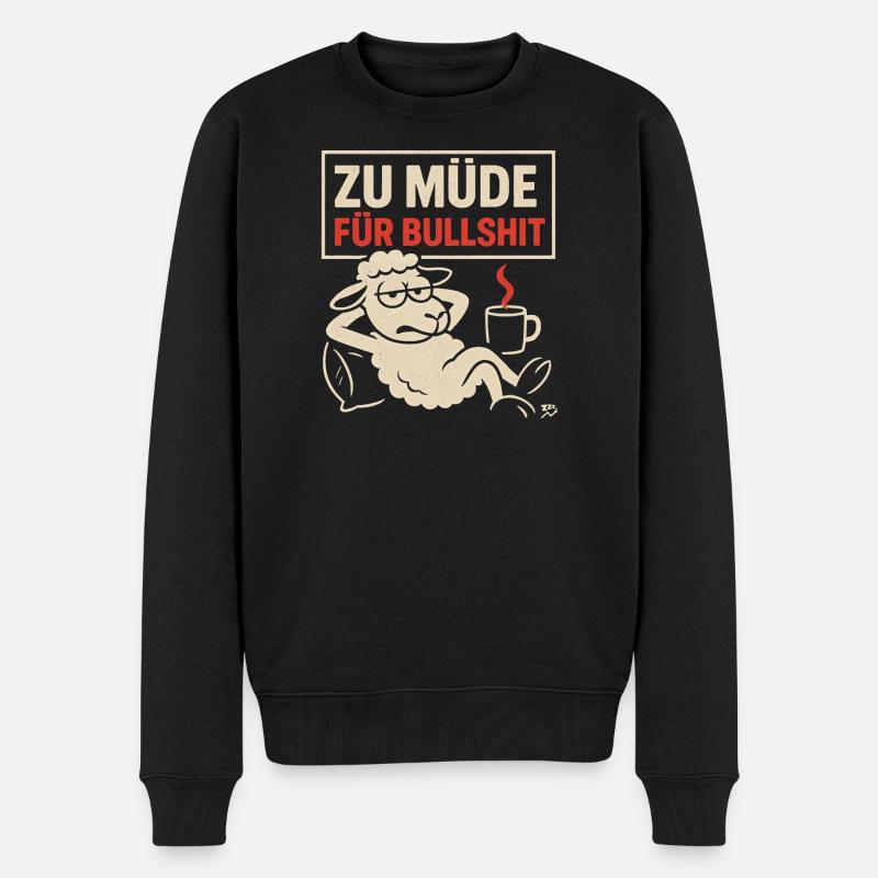 ZU MÜDE FÜR BULLSHIT – Statementshirt mit Schaf - Männer Premium Bio Pullover - Schwarz